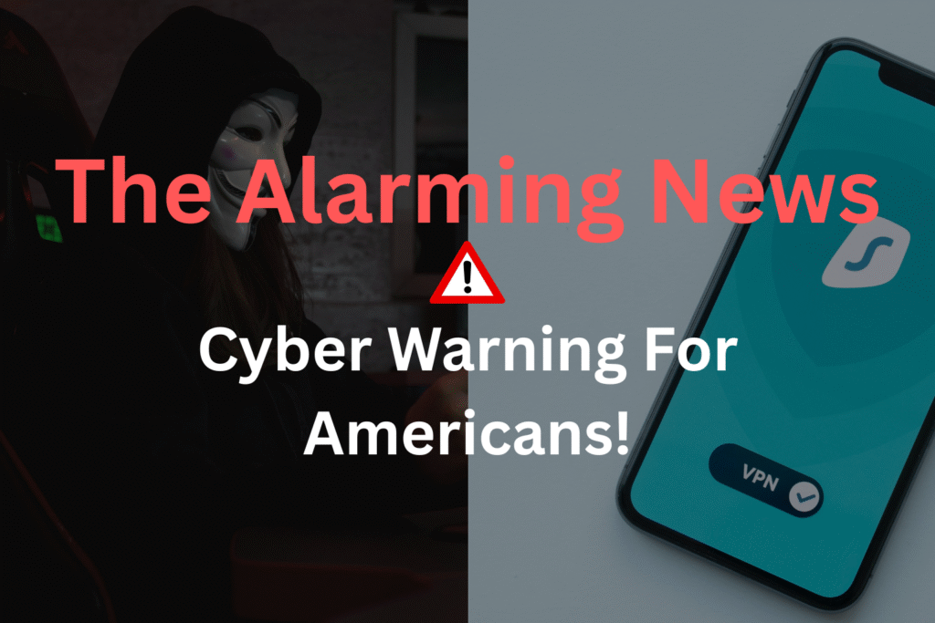 Cyber Warning for US Users